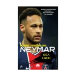 Neymar - Bir Futbol Sihirbazının İzinde