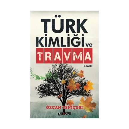 Türk Kimliği ve Travma