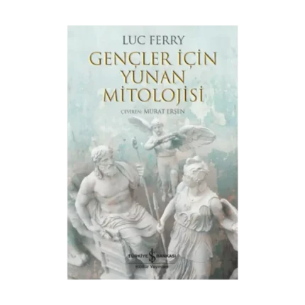 Gençler İçin Yunan Mitolojisi