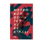 Metrobüs, Domates ve Ev Kirası