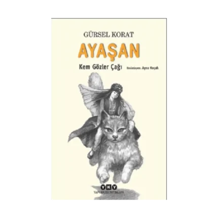 Ayaşan – Kem Gözler Çağı