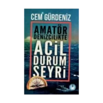 Amatör Denizcilikte Acil Durum Seyri