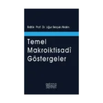 Temel Makroiktisadi Göstergeler