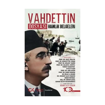 Vahdettin Dosyası Hainlik Belgeleri