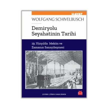 Demiryolu Seyahatinin Tarihi