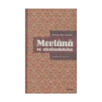 Mevlana ve Etrafındakiler