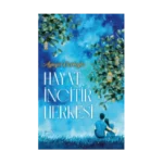 Hayat İncitir Herkesi