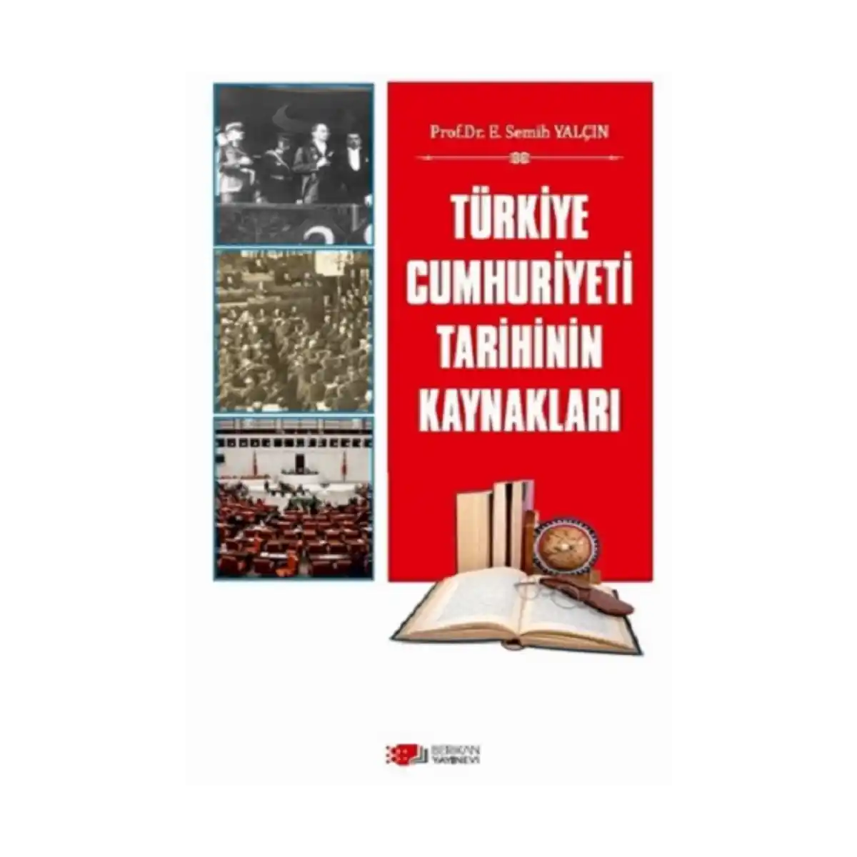 5853a-turkiye-cumhuriyeti-tarihinin-kaynaklari-1-1.webp Türkiye Cumhuriyeti Tarihinin Kaynakları - Görsel 1