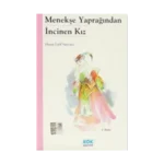 Menekşe Yaprağından İncinen Kız