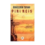 Denizlerin Tufanı Piri Reis