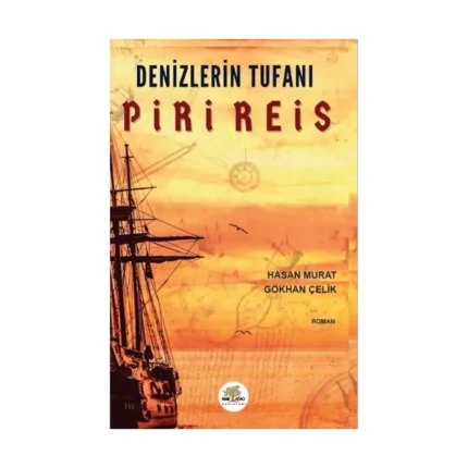 Denizlerin Tufanı Piri Reis