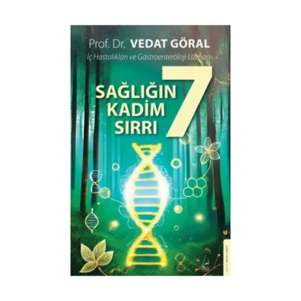 Sağlığın 7 Kadim Sırrı