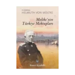 Moltke’nin Türkiye Mektupları