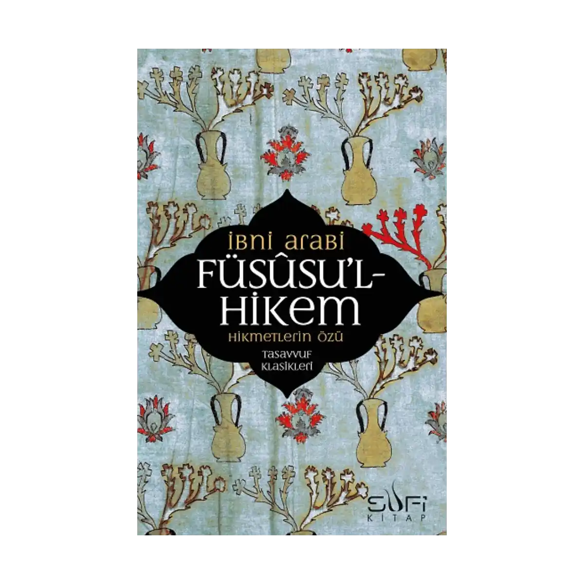 596bf-fususu-l-hikem-1-1.webp Füsusu’l-Hikem - Görsel 1