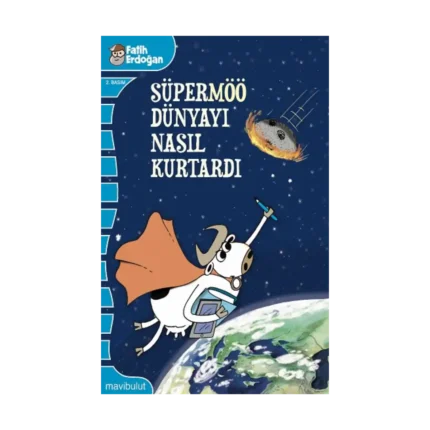 Süpermöö Dünyayı Nasıl Kurtardı?