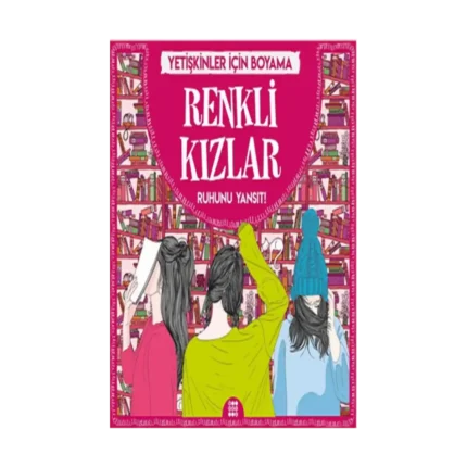 Renkli Kızlar & Büyükler İçin Boyama