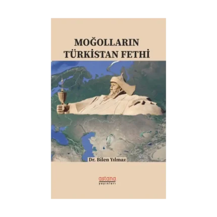 Moğolların Türkistan Fethi