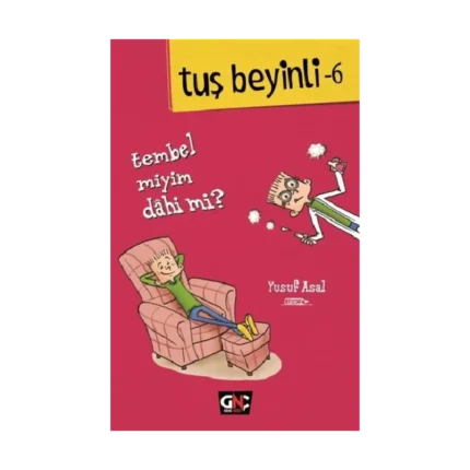 Tuş Beyinli 6 Tembel Miyim? Dahi Mi?
