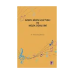 Genel Müzik Kültürü ve Müzik Öğretimi