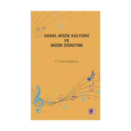 Genel Müzik Kültürü ve Müzik Öğretimi