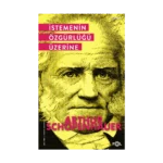 İstemenin Özgürlüğü Üzerine