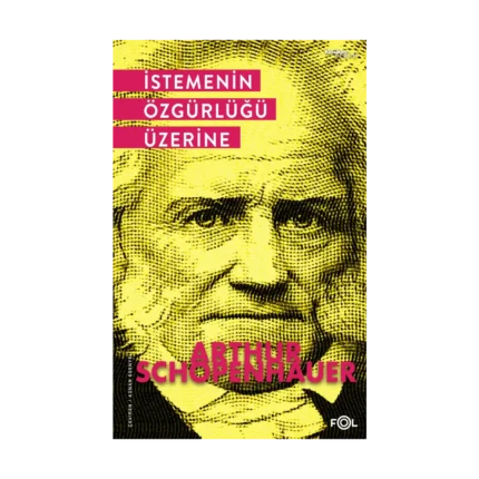 İstemenin Özgürlüğü Üzerine