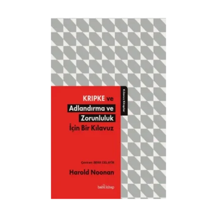 Kripke ve Adlandırma ve Zorunluluk İçin Bir Kılavuz