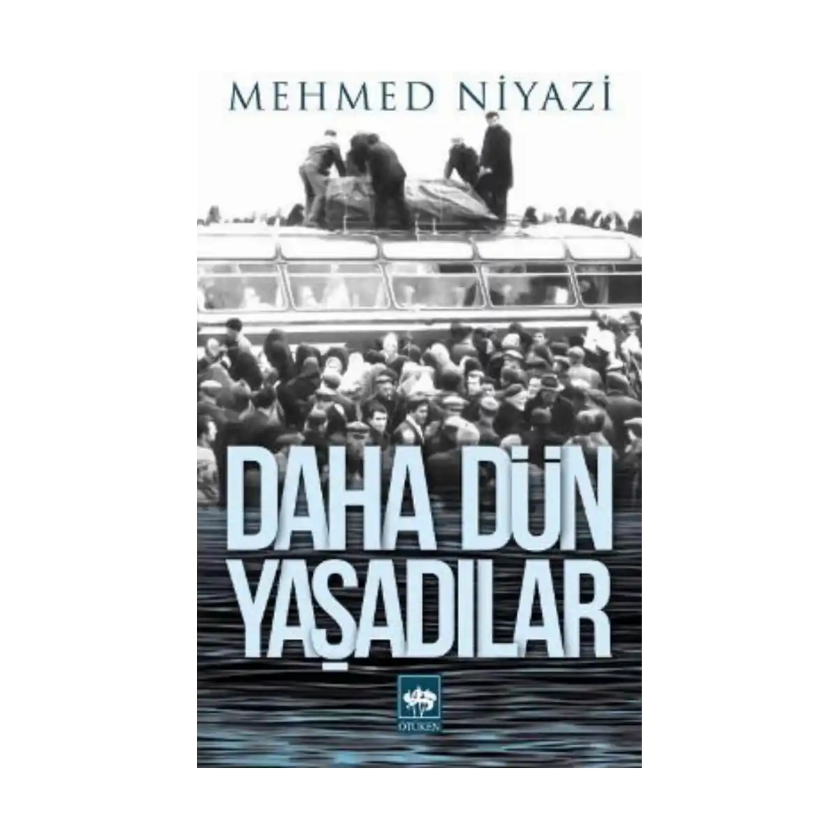 5a5d8-daha-dun-yasadilar-1-1.webp Daha Dün Yaşadılar - Görsel 1