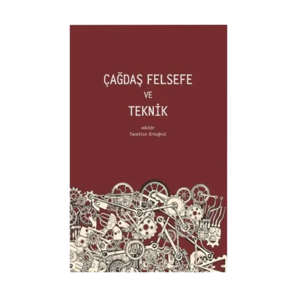 Çağdaş Felsefe ve Teknik