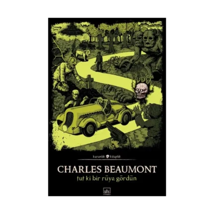 Tut Ki Bir Rüya Gördün