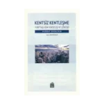 Kentsiz Kentleşme