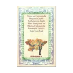 Sivas Ve Çevresinde Hayatın Çeşitli Safhalarıyla İlgili Batıl İnançların ve Büyüsel İşlemlerin Etnolojik Tetkiki