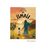 Bereketli Peygamberim Hz. İsmail
