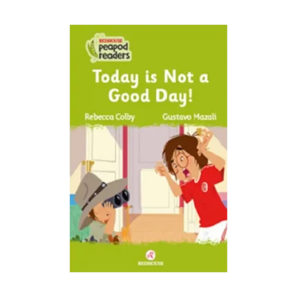 Today is Not a Good Day! -Peapod Readers -12