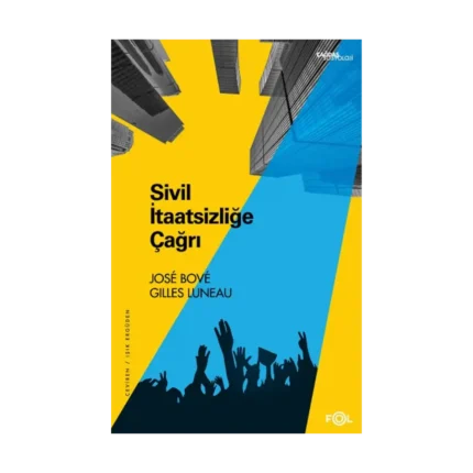 Sivil İtaatsizliğe Çağrı