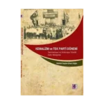 Kemalizm ve Tek Parti Dönemi