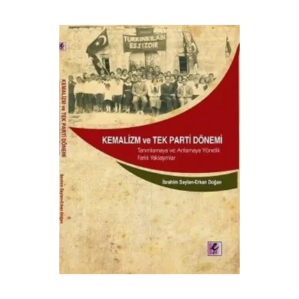 Kemalizm ve Tek Parti Dönemi