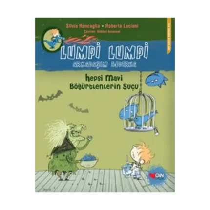 Lumpi Lumpi Arkadaşım Ejderha - Hepsi Mavi Böğürtlenlerin Suçu