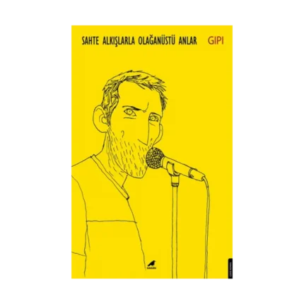 Sahte Alkışlarla Olağanüstü Anlar