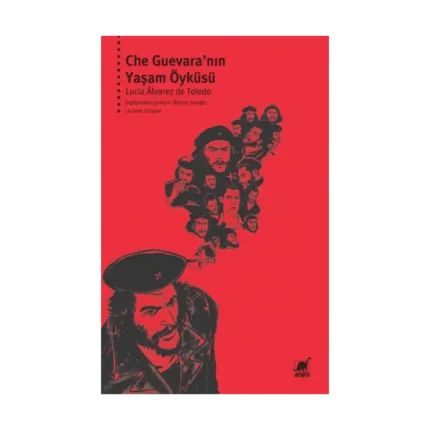 Che Guevara’nın Yaşam Öyküsü