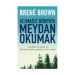 Acımasız Dünyaya Meydan Okumak