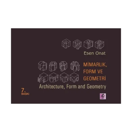 Mimarlık, Form ve Geometri -  Architecture, Form and Geometry