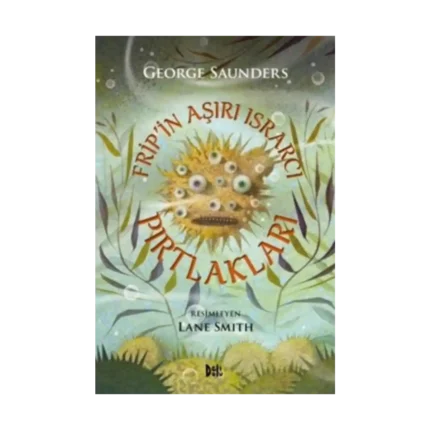 Frip'in Aşırı Israrcı Pırtlakları