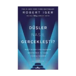 Düşler Nasıl Gerçekleşti?