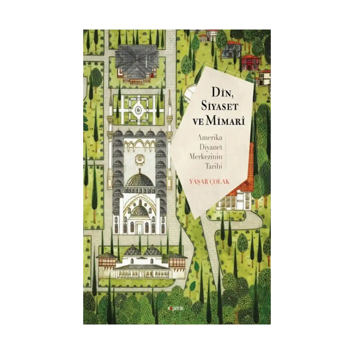 5baf6-din-siyaset-ve-mimari-amerika-diyanet-merkezinin-tarihi-1-1.webp Din, Siyaset ve Mimari: Amerika Diyanet Merkezinin Tarihi - Görsel 1