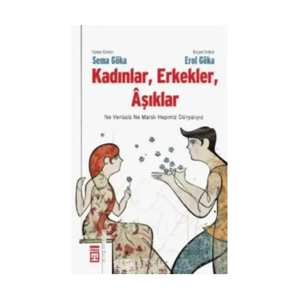 Kadınlar, Erkekler, Aşıklar