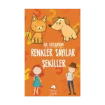 İlk Sözlüğüm Renkler Sayılar Şekiller