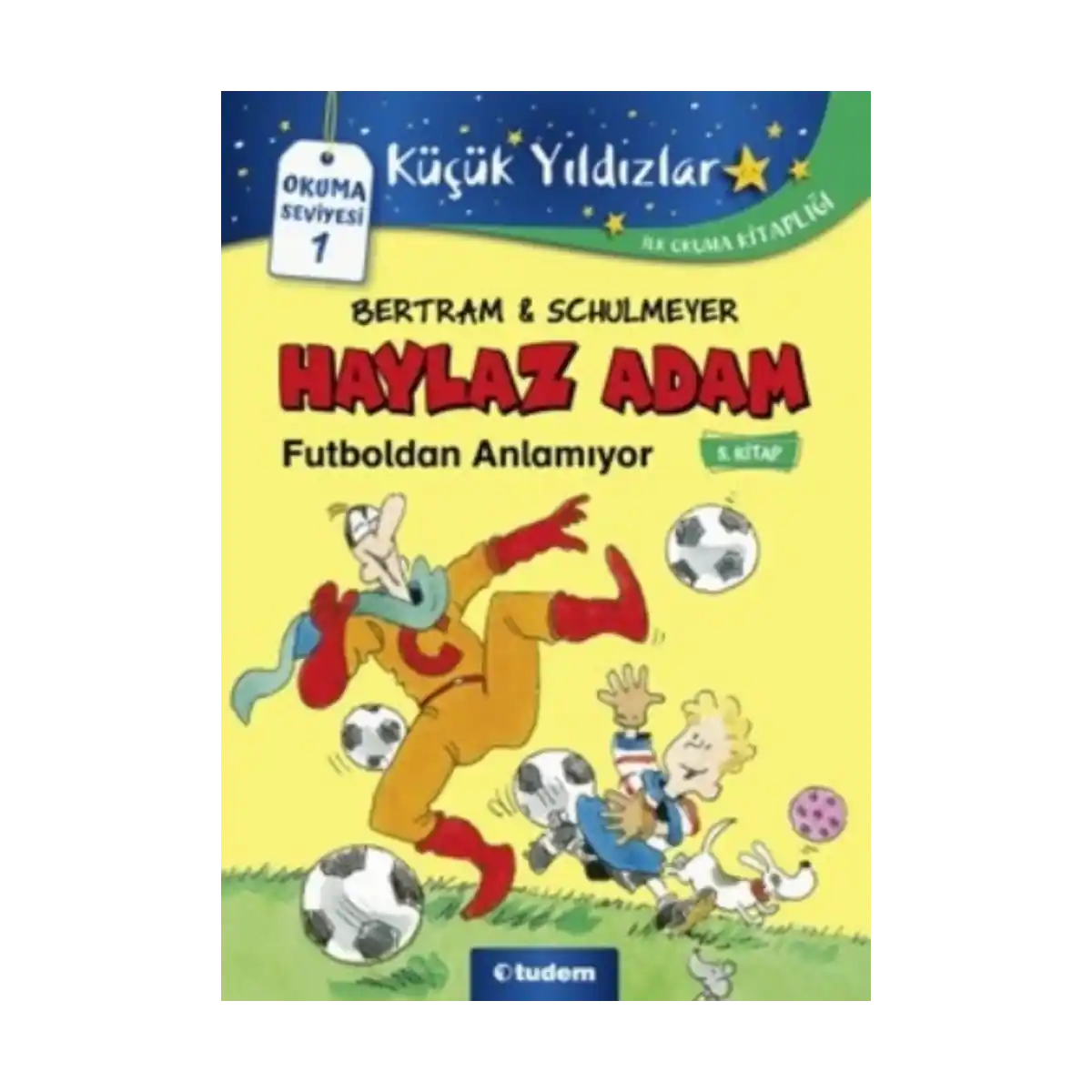 5c022-haylaz-adam-futboldan-anlamiyor-5-kitap-1-1.webp Haylaz Adam Futboldan Anlamıyor (5.Kitap) - Görsel 1