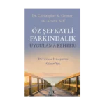 Öz Şefkatli Farkindalik Uygulama Rehberi