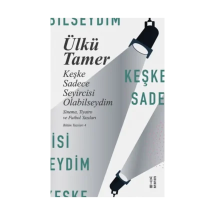 Keşke Sadece Seyircisi Olabilseydim